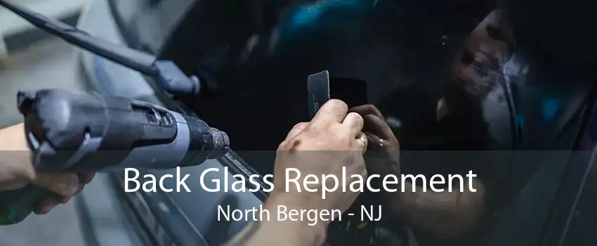 Back Glass Replacement North Bergen - NJ