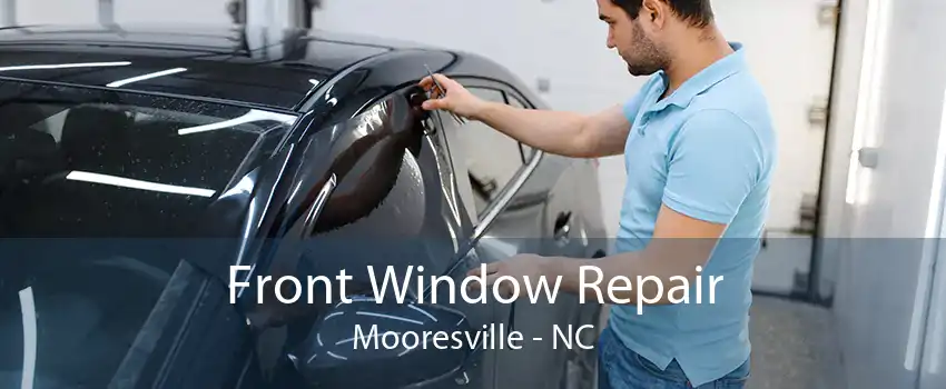 Front Window Repair Mooresville - NC