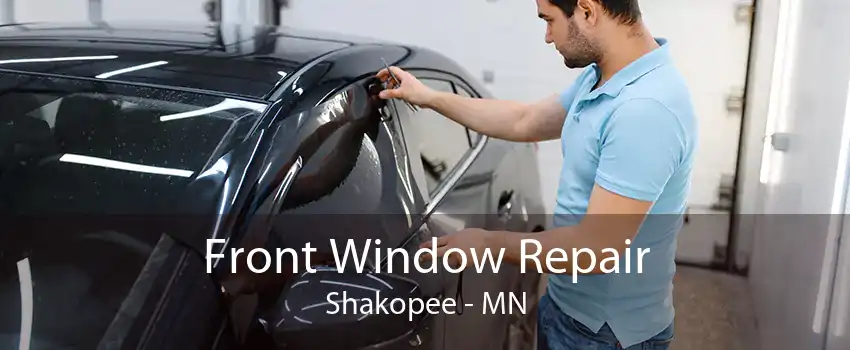 Front Window Repair Shakopee - MN