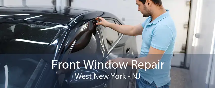 Front Window Repair West New York - NJ