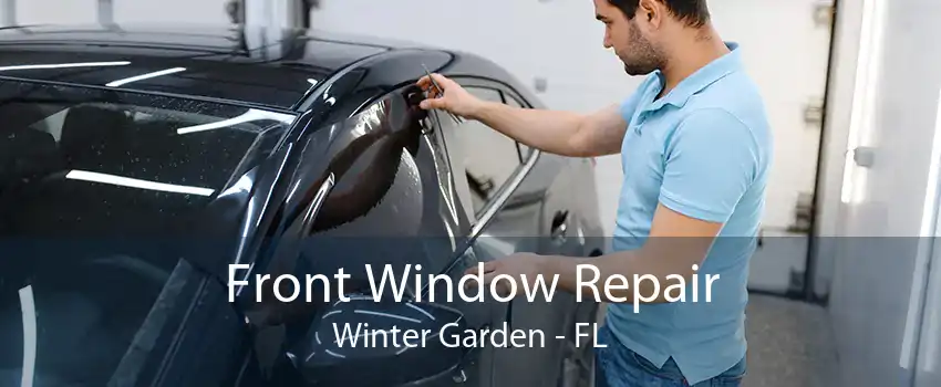 Front Window Repair Winter Garden - FL