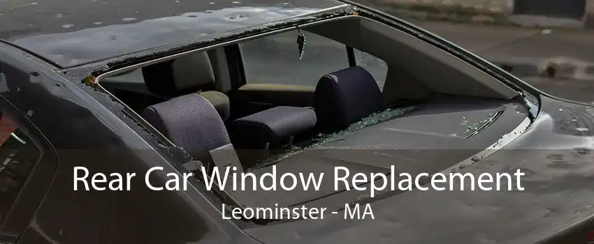 Rear Car Window Replacement Leominster - MA