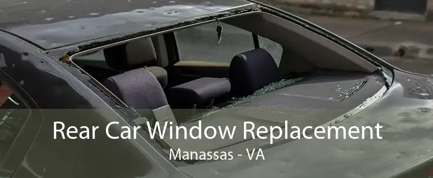 Rear Car Window Replacement Manassas - VA