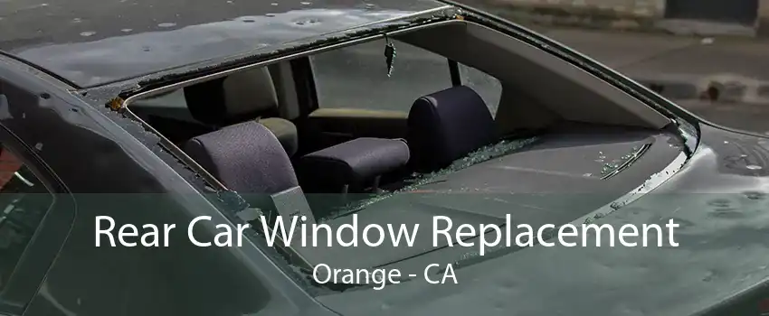 Rear Car Window Replacement Orange - CA