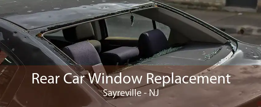 Rear Car Window Replacement Sayreville - NJ