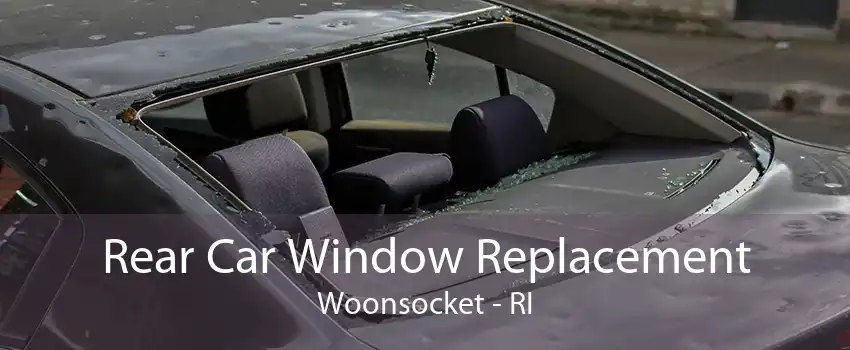 Rear Car Window Replacement Woonsocket - RI