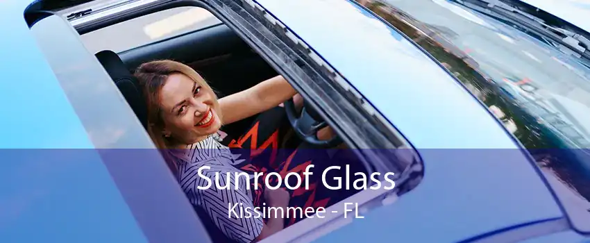 Sunroof Glass Kissimmee - FL