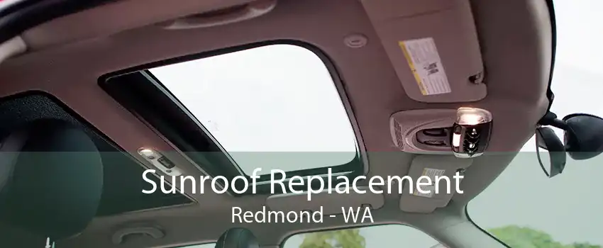 Sunroof Replacement Redmond - WA