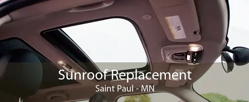 Sunroof Replacement Saint Paul - MN