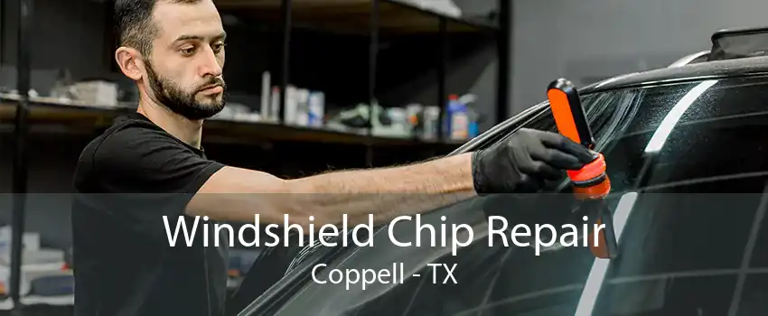 Windshield Chip Repair Coppell - TX