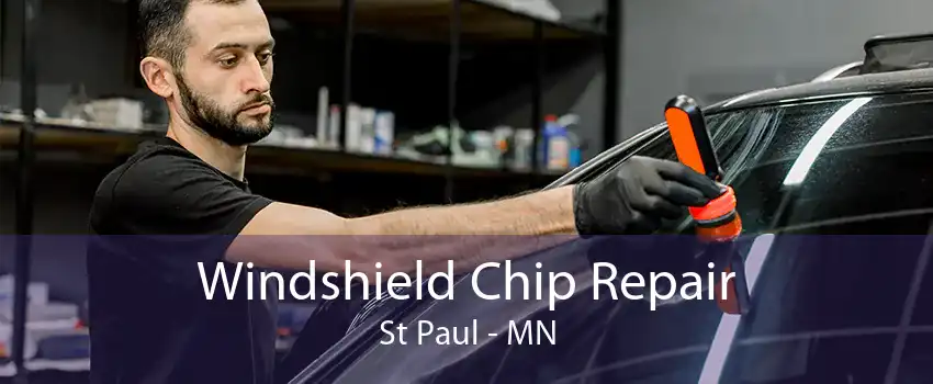 Windshield Chip Repair St Paul - MN