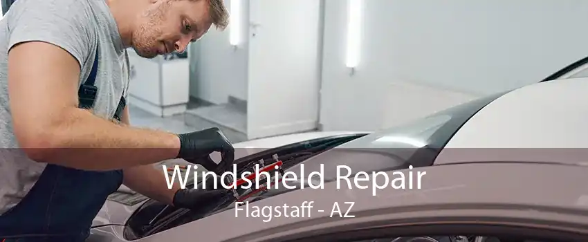  Windshield Repair Flagstaff - AZ