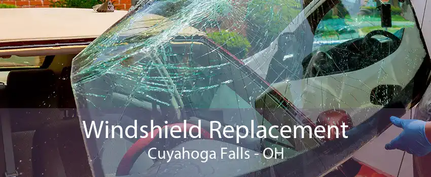 Windshield Replacement Cuyahoga Falls - OH