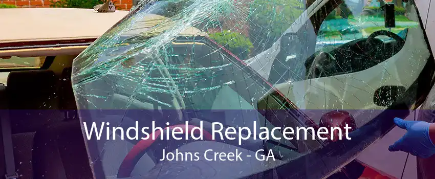 Windshield Replacement Johns Creek - GA