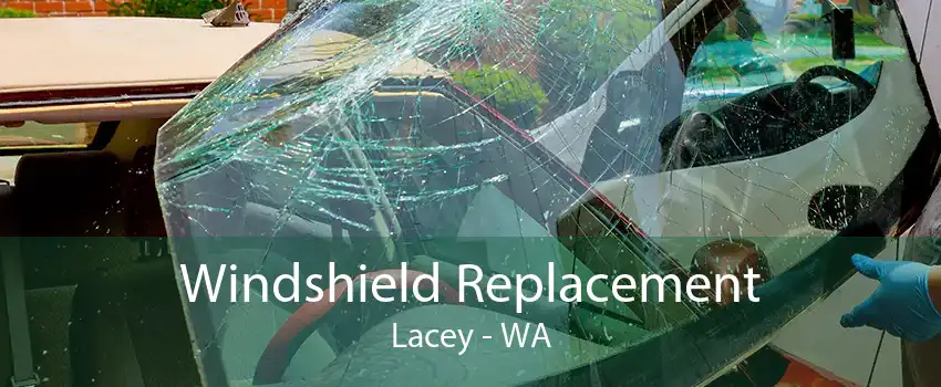 Windshield Replacement Lacey - WA