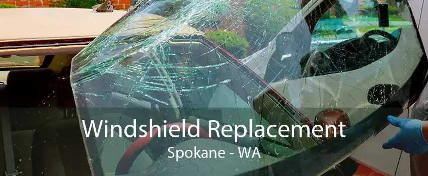 Windshield Replacement Spokane - WA